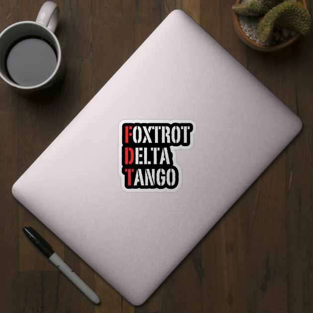 Foxtrot-Delta-Tango by Creatifly Graphic Tees